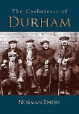 Die Kohlebergleute von Durham
