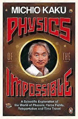 Physics of the Impossible