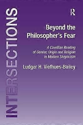 Beyond the Philosopher's Fear