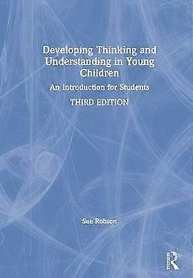 Developing Thinking and Understanding in Young Children