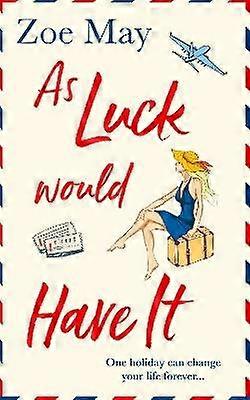 As Luck Would Have It