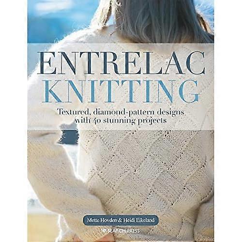 Entrelac Knitting: Textured, Diamond-Pattern Designs with 40 Stunning Projects