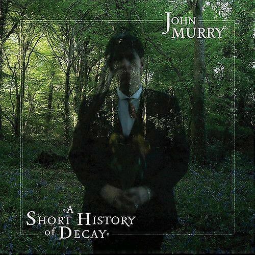 John Murry A Short History of Decay CD (2017) NEW