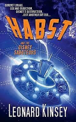 Habst and the Disney Saboteurs