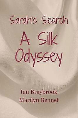 Sarah's Search A Silk Odyssey