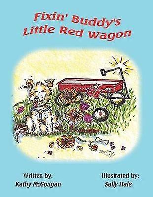 Fixin' Buddy's Little Red Wagon