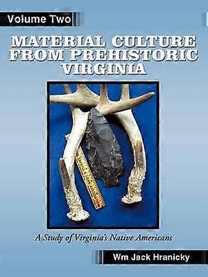 Material Culture from Prehistoric Virginia
