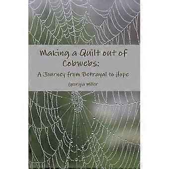Making a Quilt Out of Cobwebs
