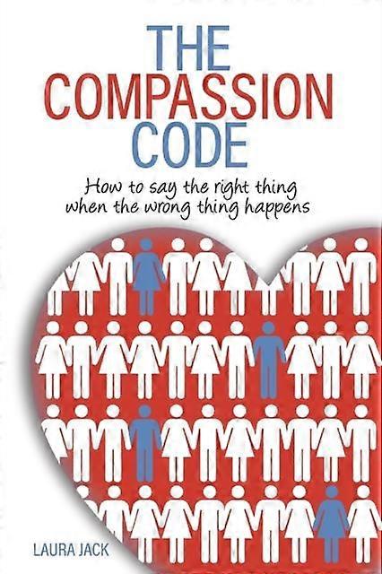 The Compassion Code by Laura S Jack Paperback