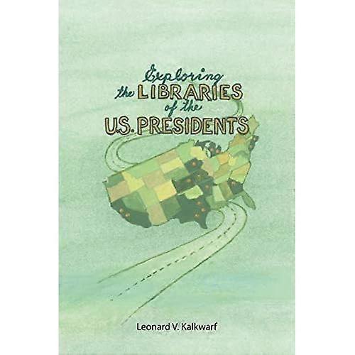 Exploring the Libraries of the U.S. Presidents