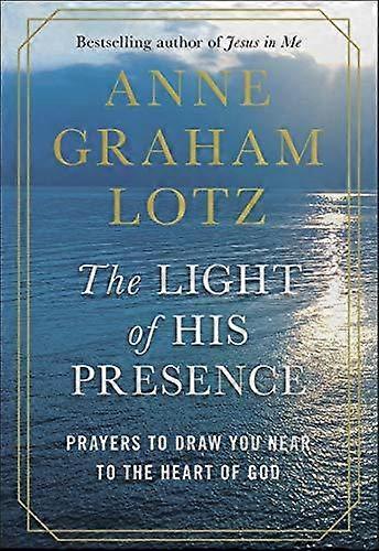 The Light Of His Presence Hardback Book