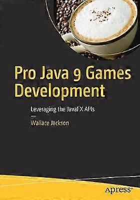 Pro Java 9 Games Development