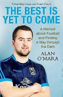 The Best is Yet to Come