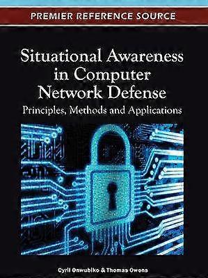 Situational Awareness in Computer Network Defense