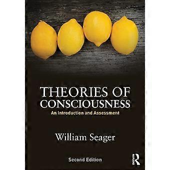 Theories Of Consciousness An Introduction And Assessment - William Seager