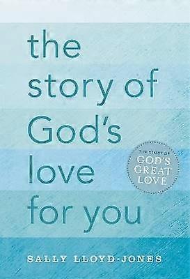 Die Geschichte von Gottes Liebe zu dir
