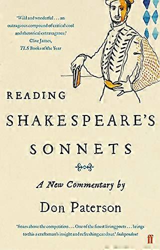 Reading Shakespeares Sonnets: A New Commentary