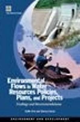 Environmental Flows in Water Resources Policies Plans and Projects