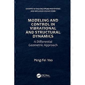 Modeling and Control in Vibrational and Structural Dynamics: a Differential Geometric Approach