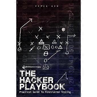 Das Hacker Playbook: Praktischer Leitfaden für Penetrationstests