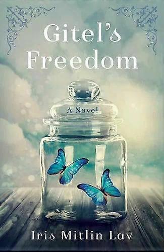Gitel's Freedom - Iris Mitlin Lav