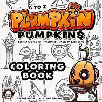 Malbuch – Plumpkin-Kürbisse von A bis Z – Die geheime Welt der Halloween-Kürbisse