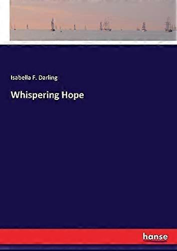 Whispering hope