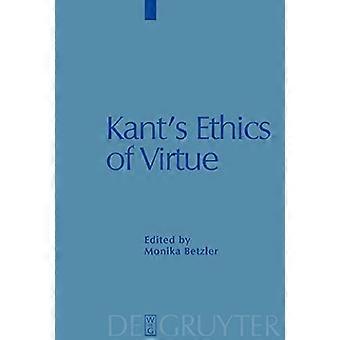 Kants Ethics of Virtue
