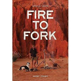 Fire to Fork