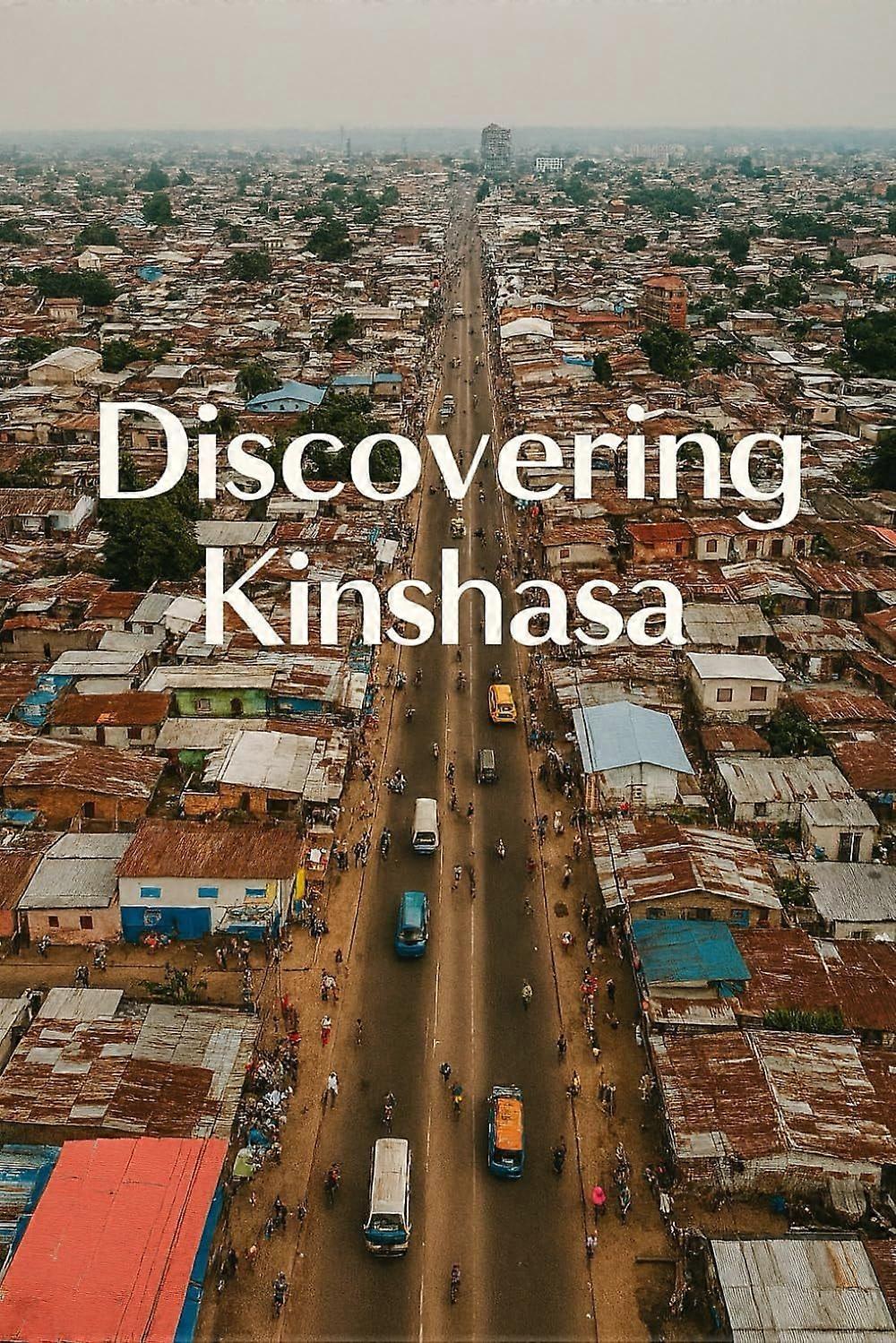 Discovering kinshasa