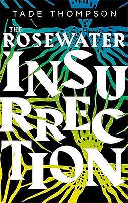The Rosewater Insurrection