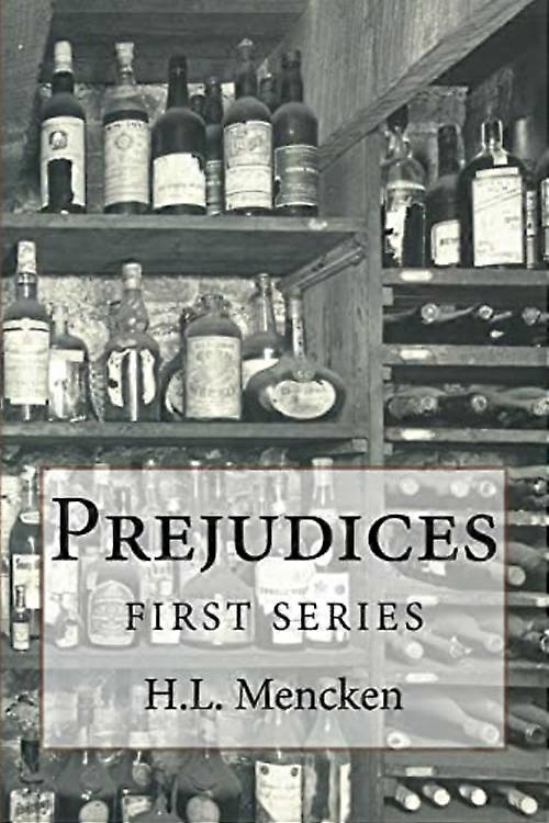 Prejudices : First Series