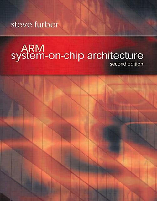 Arm System-on-chip Architecture - Steve Furber - Microprocessors - Pearson Education Limited - Paperback