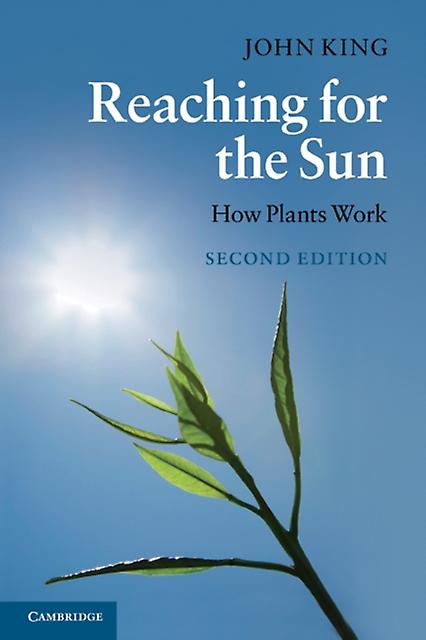 Reaching For The Sun by King & John University of Saskatchewan & Canada Paperback Book