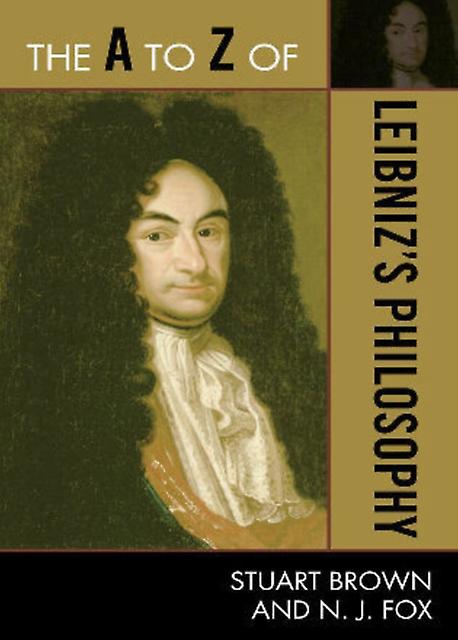 The A To Z Of Leibnizs Philosophy by N. J. Fox Paperback Book