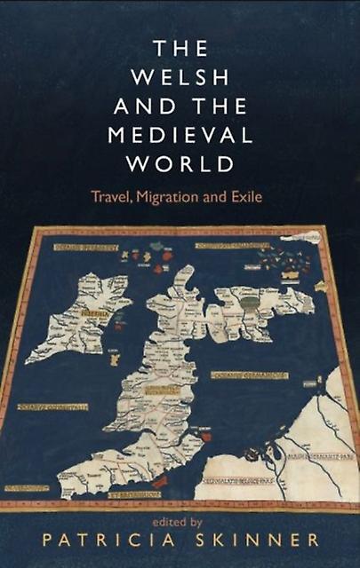 The Welsh And The Medieval World Paperback Book
