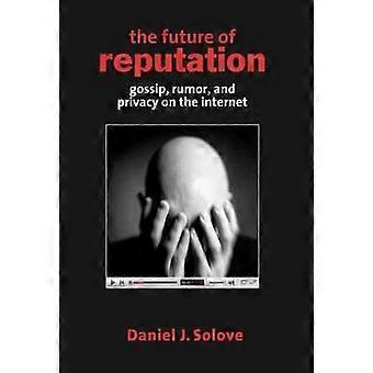 The Future of Reputation