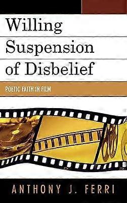 Willing Suspension of Disbelief