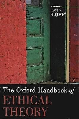 The Oxford Handbook of Ethical Theory