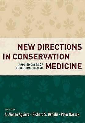 New Directions in Conservation Medicine