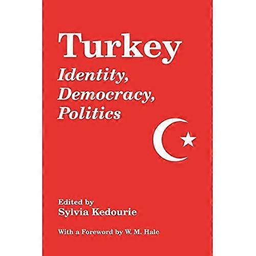 Turkey: Identity, Democracy, Politics