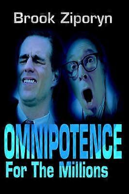 Omnipotence for the Millions