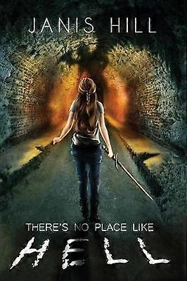 There's No Place Like Hell