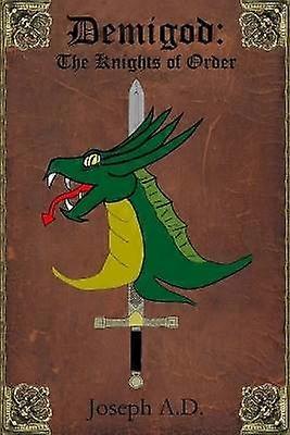 Demigod: the Knights of Order