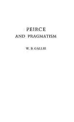 Peirce and Pragmatism