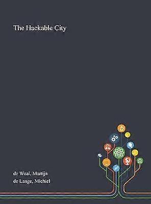 The Hackable City