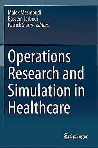 Operations Research And Simulation In Healthcare Paperback