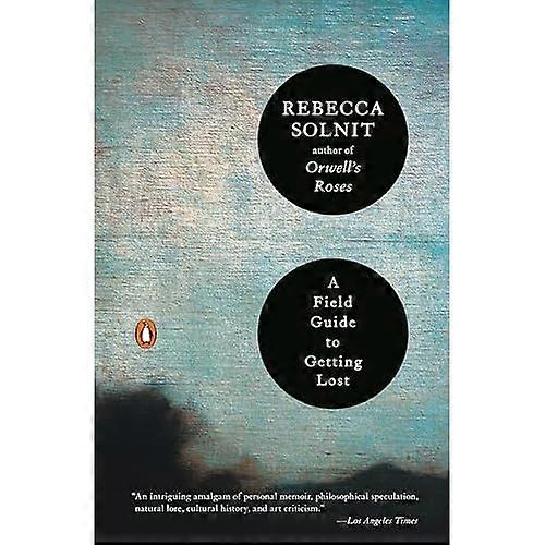 Field Guide to Getting Lost