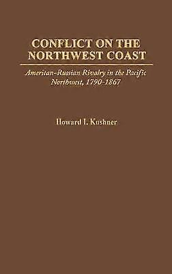 Conflict on the Northwest Coast