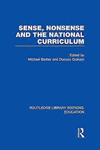 Sense and Nonsense and the National Curriculum